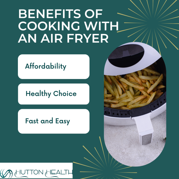 Benefits of cooking with an air fryer chart
