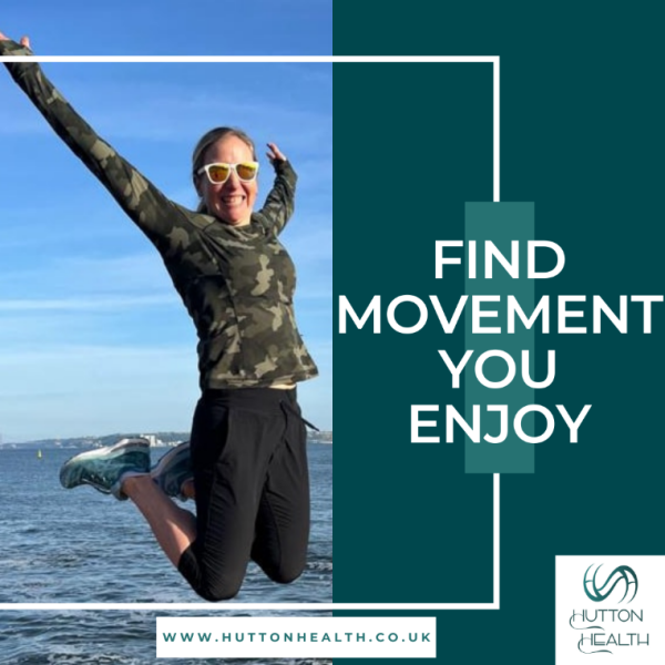 6.	Find movement you enjoy