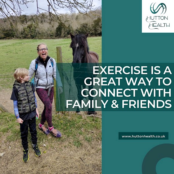 6.	Exercise is a great way to connect with family and friends