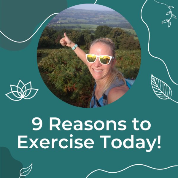 9 Reasons to exercise today: