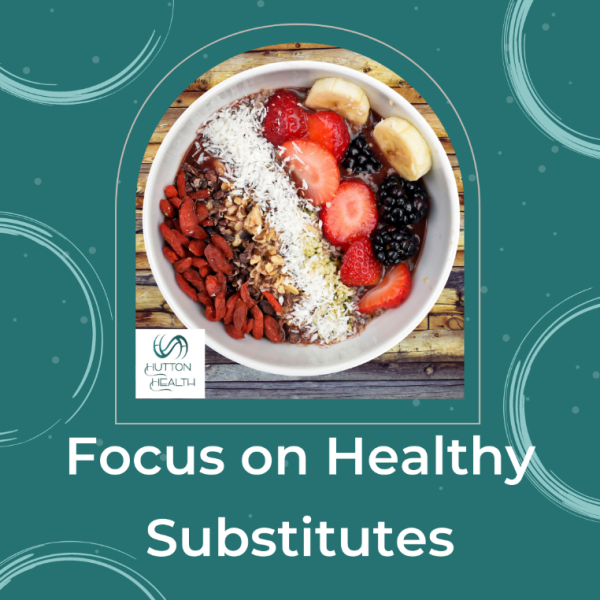 2.	Focus on healthy substitutes