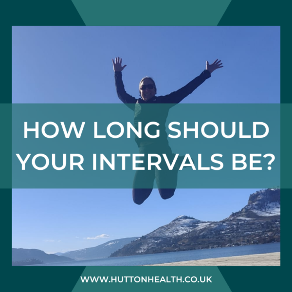 How long should your intervals be?