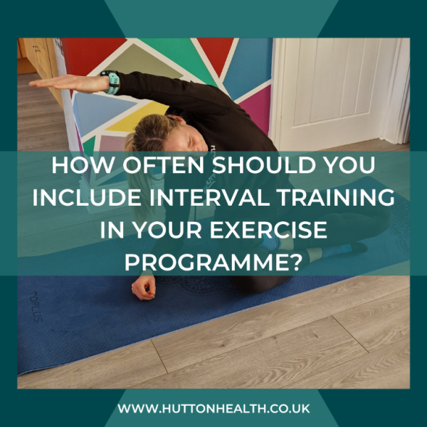 How often should you include interval training in your exercise programme?