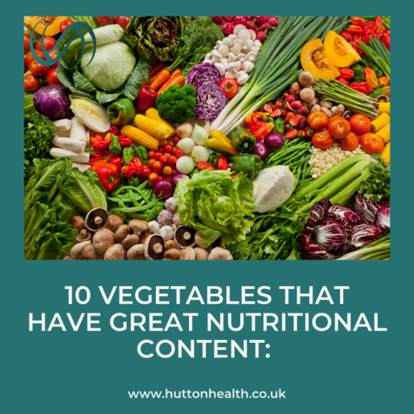 10 Vegetables that have great nutritional content