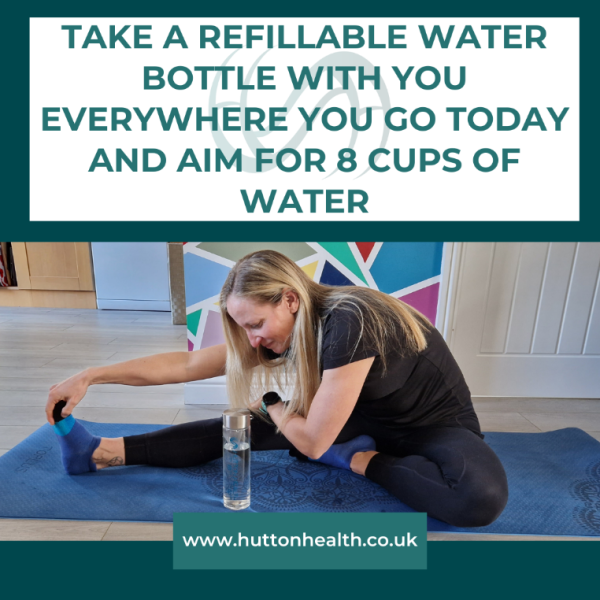 Take a refillable water bottle with you everywhere you go today and aim for 8 cups of water