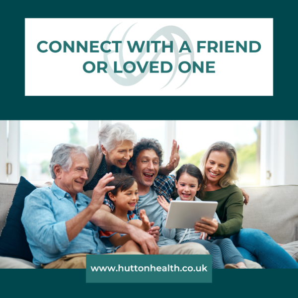Connect with a friend or loved one